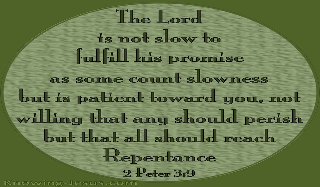 2 Peter 3:9 God Is Not Slow To Fulfil His Promise (green)